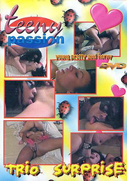 Porno DVD Teeny Passion - Trio Surprise