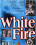 White Fire Vorschau