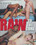 Raw To The Core Vorschau