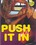 Push It In Vorschau
