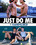 Just Do Me Vorschau
