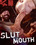 Slut Mouth Vorschau